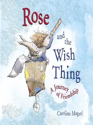 cover image of Rose and the Wish Thing